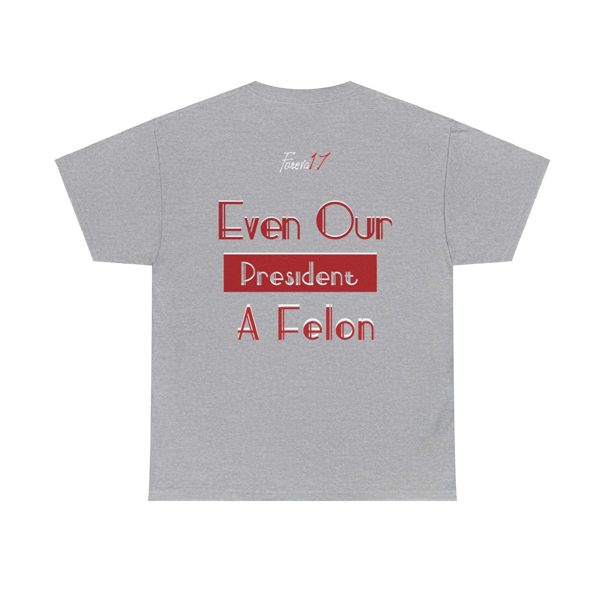 Felons Heavy Cotton Tee